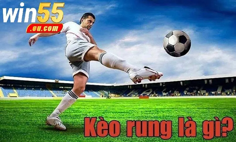 Hướng Dẫn Cách Chơi Kèo Rung Win55